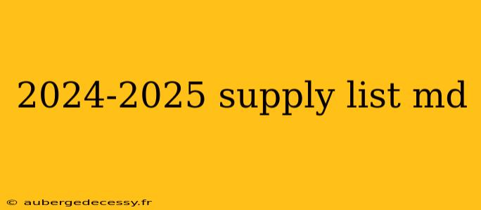 2024-2025 supply list md