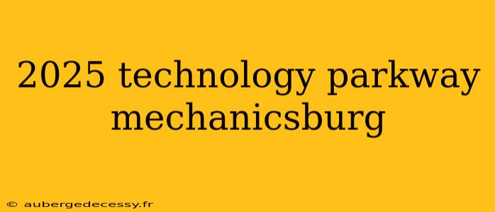 2025 technology parkway mechanicsburg