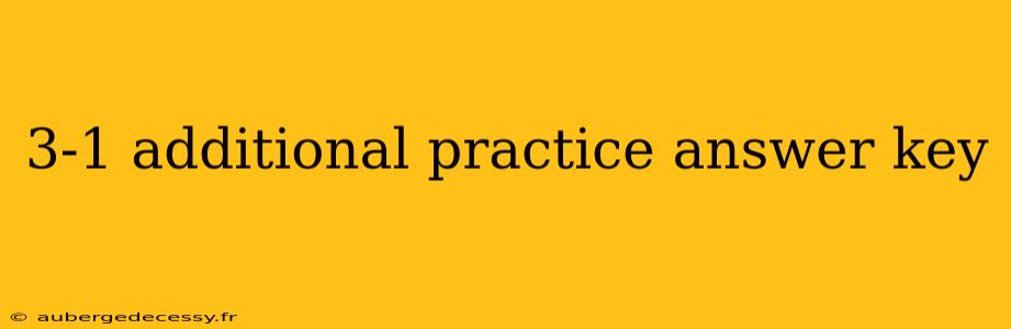 3-1 additional practice answer key