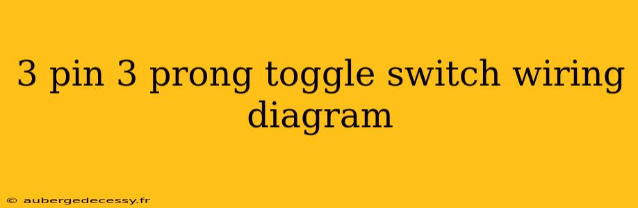 3 pin 3 prong toggle switch wiring diagram