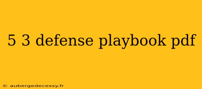 5 3 defense playbook pdf