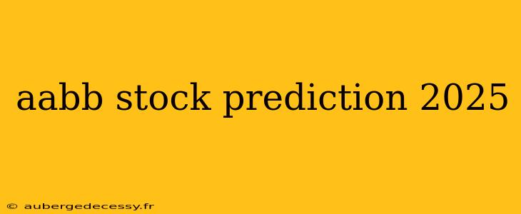 aabb stock prediction 2025