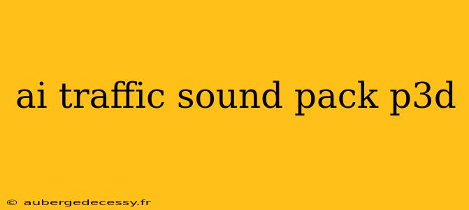 ai traffic sound pack p3d