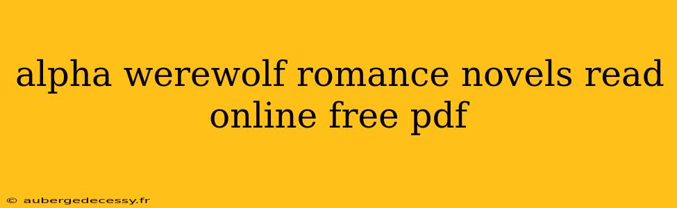 alpha werewolf romance novels read online free pdf