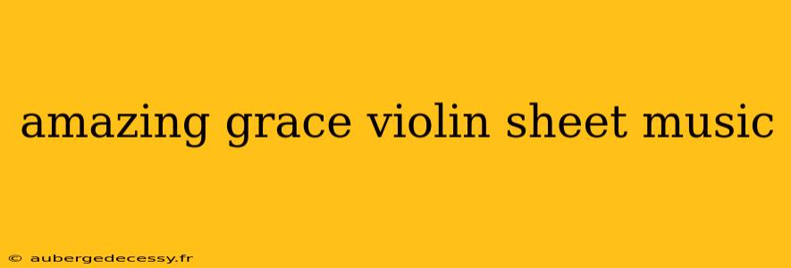 amazing grace violin sheet music