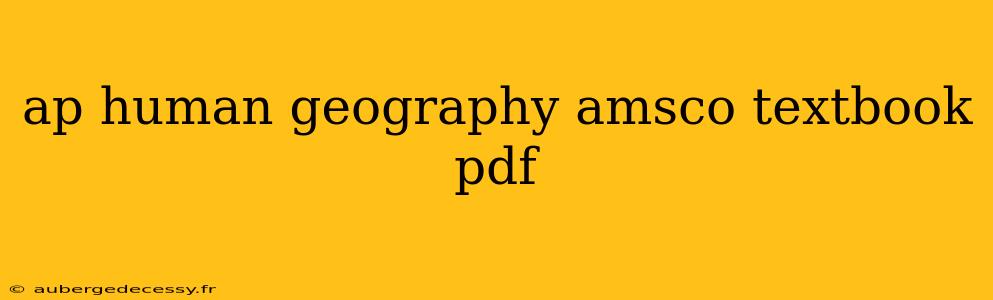 ap human geography amsco textbook pdf