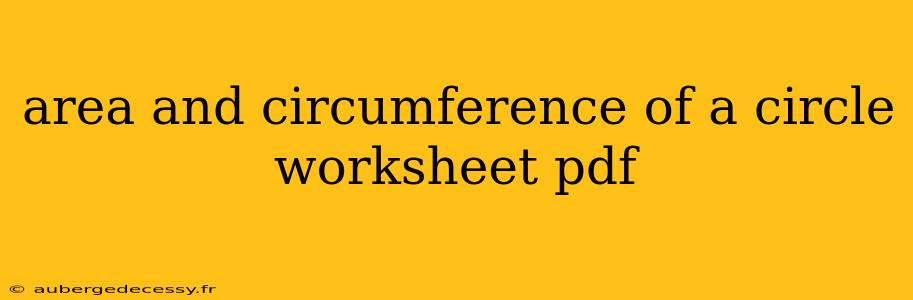 area and circumference of a circle worksheet pdf