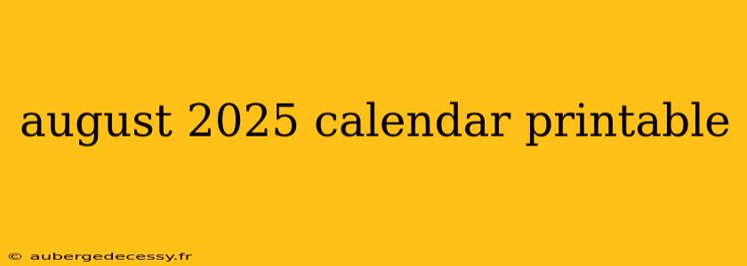 august 2025 calendar printable