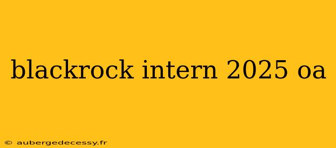 blackrock intern 2025 oa