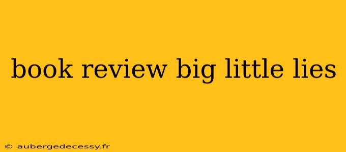 book review big little lies