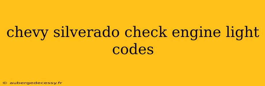 chevy silverado check engine light codes