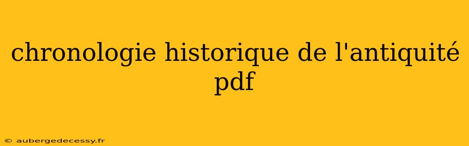 chronologie historique de l'antiquité pdf