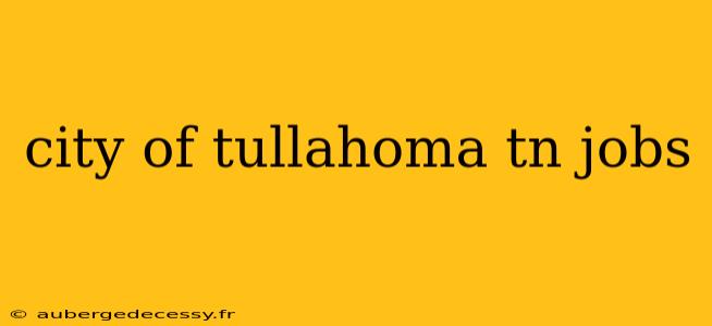 city of tullahoma tn jobs