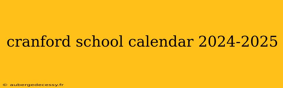 cranford school calendar 2024-2025