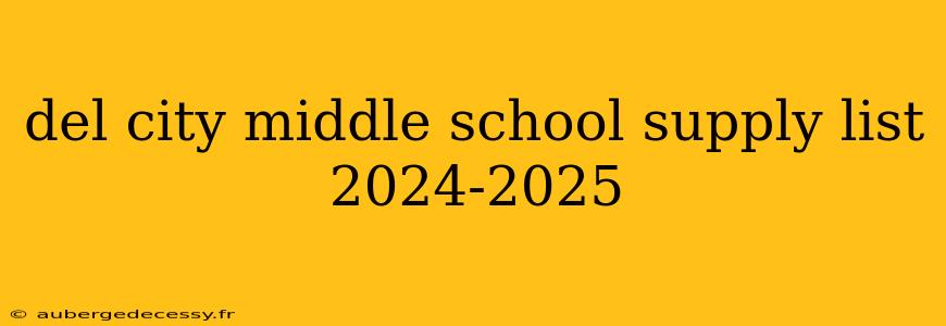 del city middle school supply list 2024-2025