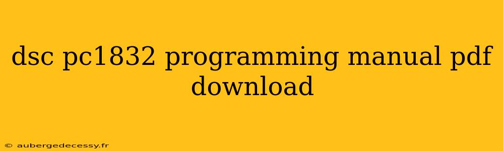 dsc pc1832 programming manual pdf download