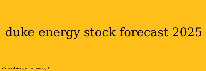 duke energy stock forecast 2025