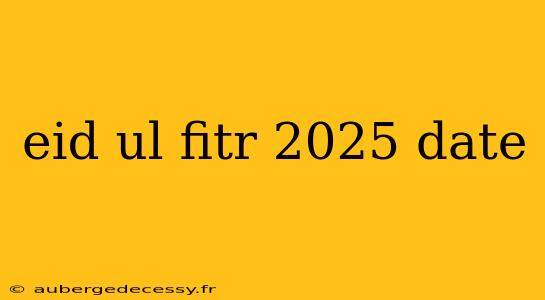 eid ul fitr 2025 date