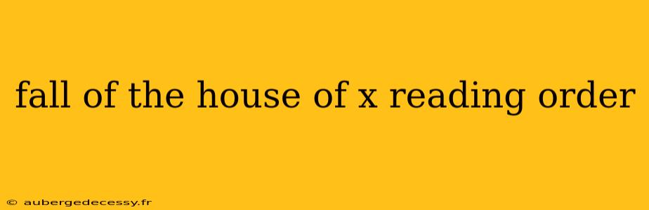 fall of the house of x reading order