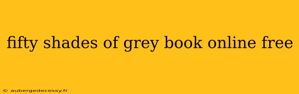 fifty shades of grey book online free