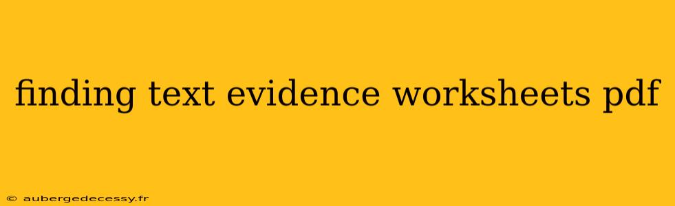 finding text evidence worksheets pdf