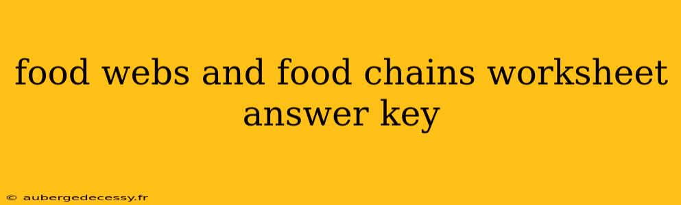 food webs and food chains worksheet answer key