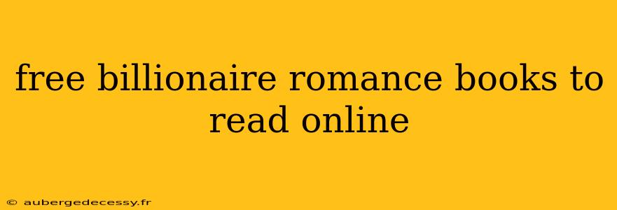 free billionaire romance books to read online