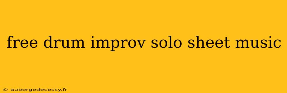 free drum improv solo sheet music