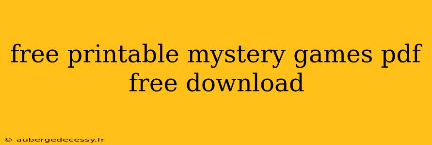 free printable mystery games pdf free download