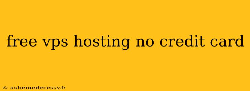 free vps hosting no credit card