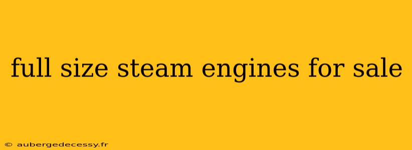 full size steam engines for sale