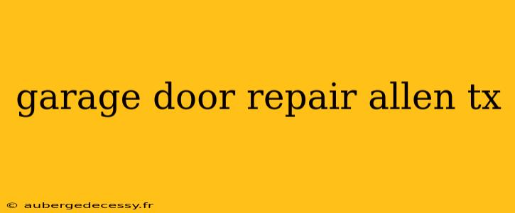 garage door repair allen tx