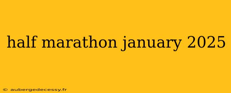 half marathon january 2025