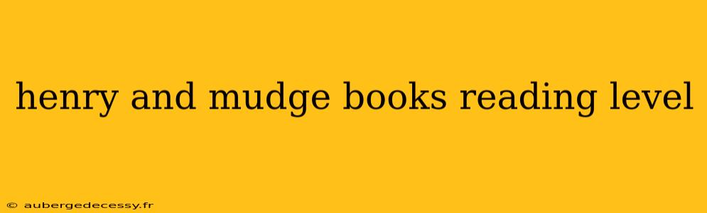 henry and mudge books reading level