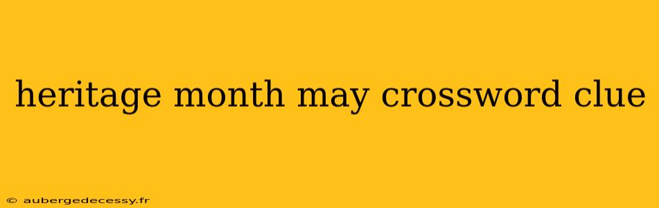 heritage month may crossword clue