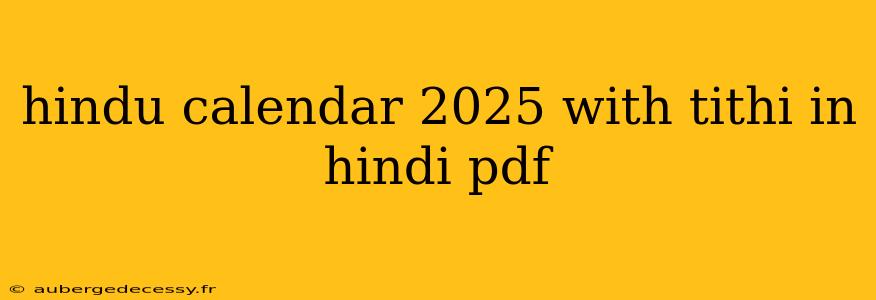 hindu calendar 2025 with tithi in hindi pdf