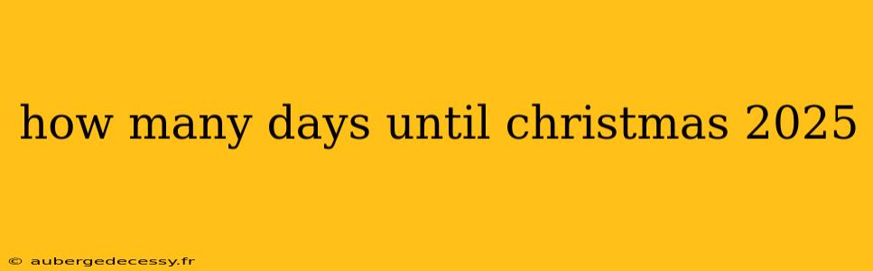 how many days until christmas 2025