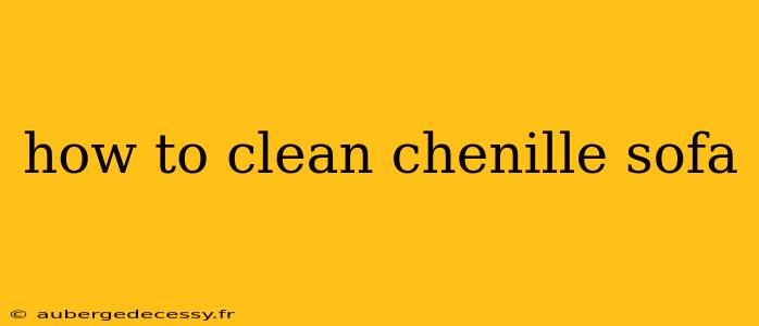 how to clean chenille sofa