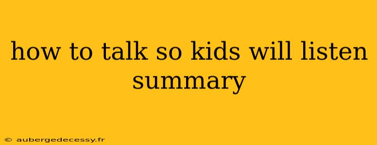 how to talk so kids will listen summary