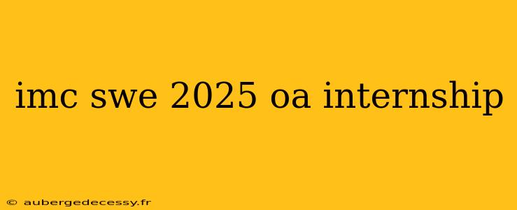 imc swe 2025 oa internship