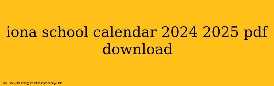 iona school calendar 2024 2025 pdf download