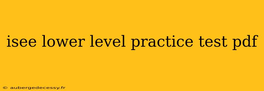 isee lower level practice test pdf