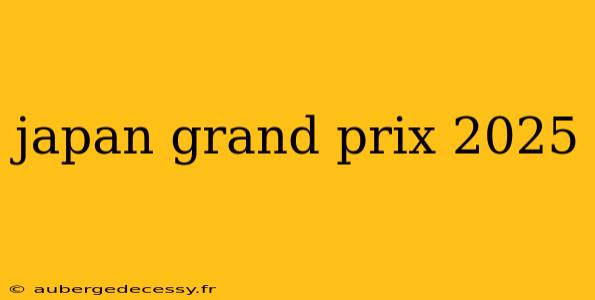 japan grand prix 2025