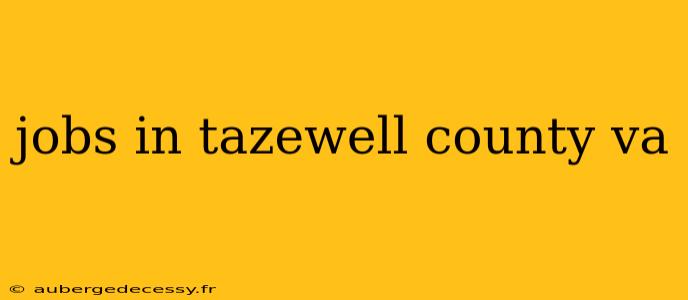 jobs in tazewell county va