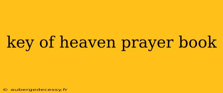 key of heaven prayer book