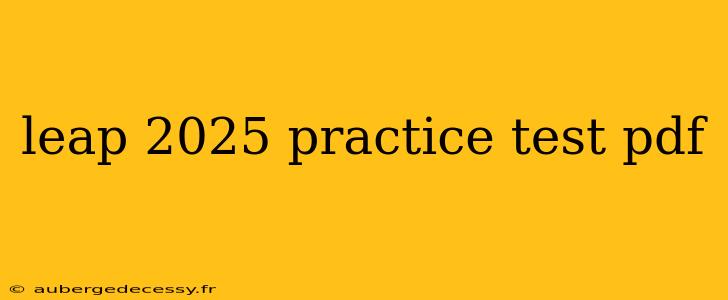 leap 2025 practice test pdf