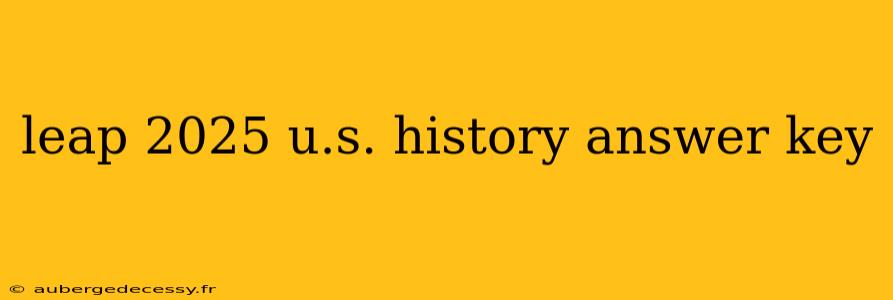 leap 2025 u.s. history answer key