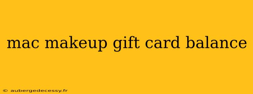 mac makeup gift card balance