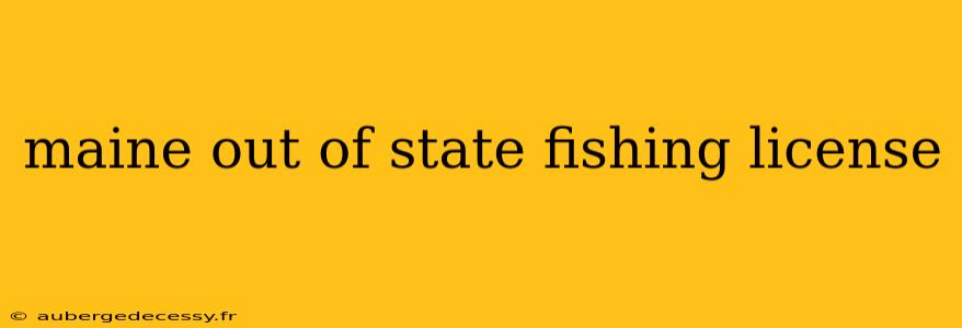 maine out of state fishing license