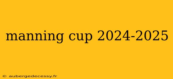 manning cup 2024-2025